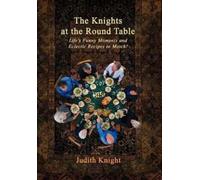 Judith Knight The Knights at the Round Table (Copertina rigida)