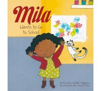 Judith Koppens Mila Wants to Go to School (Copertina rigida) Mila