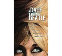 Judith Kristen A Date with a Beatle (Tascabile)
