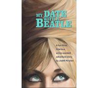 Judith Kristen My Date With A Beatle (Copertina rigida)