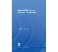 Judith L. Komaki Leadership (Tascabile) People and Organizations