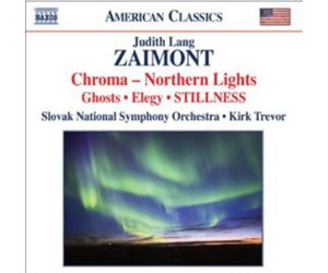 Judith Lang Zai Judith Lang Zaimont: Chroma, Northern Lights, Ghosts, Eleg (CD)