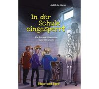 Judith Le Huray Timo Grubing In der Schule eingesperrt: Schulausgabe (Tascabile)