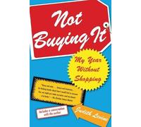 Judith Levine Not Buying It (Tascabile)