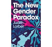 Judith Lorber The New Gender Paradox (Tascabile)