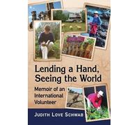 Judith Love Schwab Lending a Hand, Seeing the World (Tascabile)