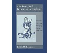 Judith M. Bennett Ale, Beer and Brewsters in England (Copertina rigida)