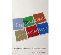 Judith M. Green Pragmatism and Social Hope (Copertina rigida)