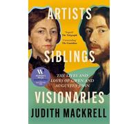 Judith Mackrell Artists, Siblings, Visionaries (Tascabile)