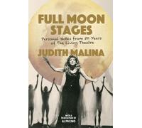 Judith Malina Full Moon Stages (Tascabile)