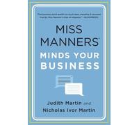 Judith Martin Nicholas Ivor Martin Miss Manners Minds Your Business (Tascabile)