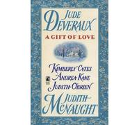 Judith McNaught Jude Deveraux Andrea Kane Judith O'Br A Gift of Love (Tascabile)