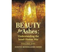 Judith Mendelsohn Rood Beauty for Ashes (Tascabile)