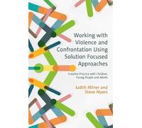 Judith Milner S Working with Violence and Confrontation Using Soluti (Tascabile)