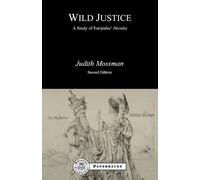 Judith Mossman Wild Justice (Tascabile) BCP Paperback S.