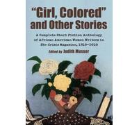 Judith Musser "Girl, Colored" and Other Stories (Tascabile)