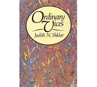 Judith N. Shklar Ordinary Vices (Tascabile)