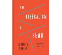 Judith N. Shklar The Liberalism of Fear (Copertina rigida)
