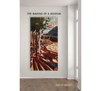 Judith Nasby The Making of a Museum (Copertina rigida) Footprints Series