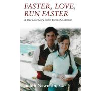 Judith Newman Faster, Love, Run Faster (Tascabile)