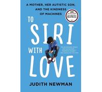 Judith Newman To Siri with Love (Tascabile)
