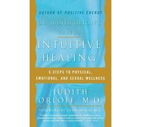 Judith Orloff Dr. Judith Orloff's Guide to Intuitive Healing (Tascabile)