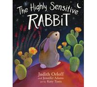 Judith Orloff Jennifer Adams The Highly Sensitive Rabbit (Copertina rigida)