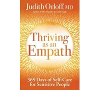 Judith Orloff Thriving as an Empath (Tascabile)