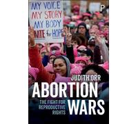 Judith Orr Abortion Wars (Tascabile)