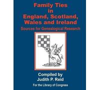 Judith P Reid Family Ties in England, Scotland, Wales, & Ireland (Tascabile)