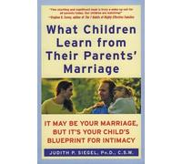 Judith P. Siege What Children Learn From Their Parents' Marriage: It (Tascabile)