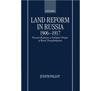 Judith Pallot Land Reform in Russia, 1906-1917 (Copertina rigida)