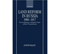 Judith Pallot Land Reform in Russia, 1906-1917 (Copertina rigida)