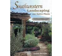 Judith Phillips Southwestern Landscaping with Native Plants (Tascabile)