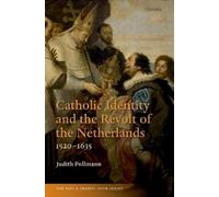 Judith Pollmann Catholic Identity and the Revolt of the Nethe (Copertina rigida)