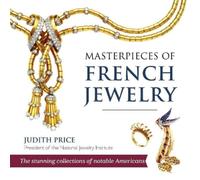 Judith Price Masterpieces of French Jewelry (Tascabile)