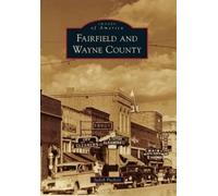 Judith Puckett Fairfield and Wayne County (Tascabile) Images of America