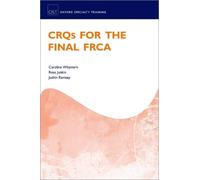 Judith Ramsey Caroline Whymark Ross Junkin CRQs for the Final FRCA (Tascabile)