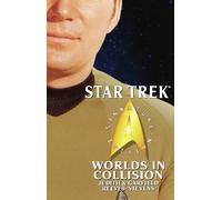 Judith Reeves-Steve Star Trek: Signature Edition: Worlds in Collisi (Tascabile)