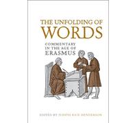 Judith Rice Henderson The Unfolding of Words (Tascabile) Erasmus Studies