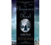 Judith Rock The Eloquence of Blood (Tascabile) Charles du Luc Novel