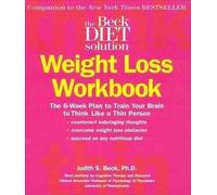 Judith S Beck The Beck Diet Weight Loss Workbook (Tascabile)