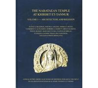Judith S. McKenzie Joseph A. G The Nabataean Temple at Khirb (Copertina rigida)