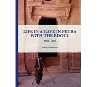 Judith S. McKenzie Life in a Cave in Petra with the Bdoul (Copertina rigida)
