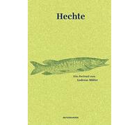 Judith Schalansky Andreas Möller Fal Hechte: Ein Portrait (Na (Copertina rigida)