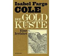 Judith Schalansky Isabel F Die Goldküste: Eine Irrfahrt (Nat (Copertina rigida)