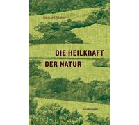 Judith Schalansky Richard Mabey Pauline A Die Heilkraft der (Copertina rigida)