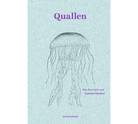 Judith Schalansky Samuel Hamen Fal Quallen: Ein Portrait (Na (Copertina rigida)