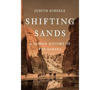 Shifting Sands: A Human History of the Sahara (Copertina rigida)