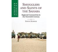 Judith Scheele Smugglers and Saints of the Sahara (Tascabile) African Studies